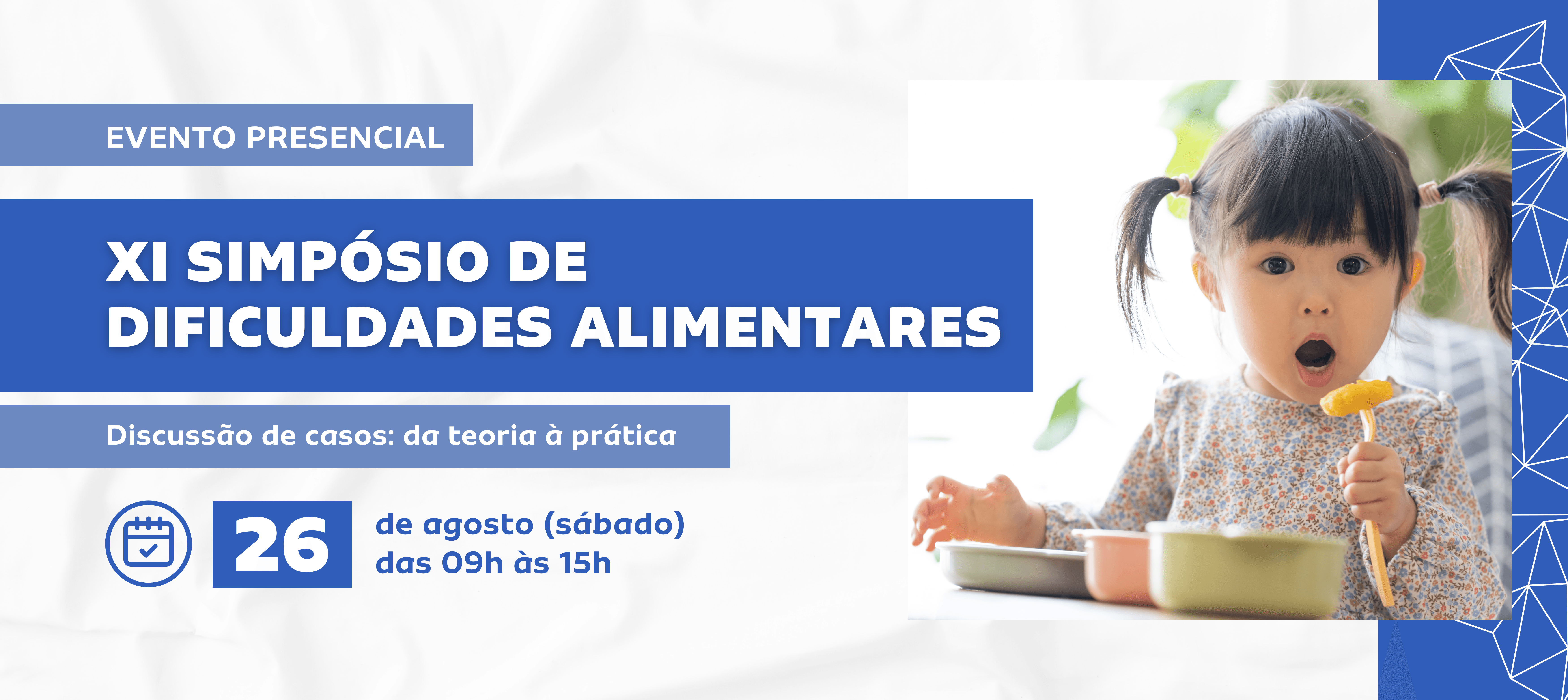 INSCRIÇÕES ABERTAS: XI Simpósio de Dificuldades Alimentares